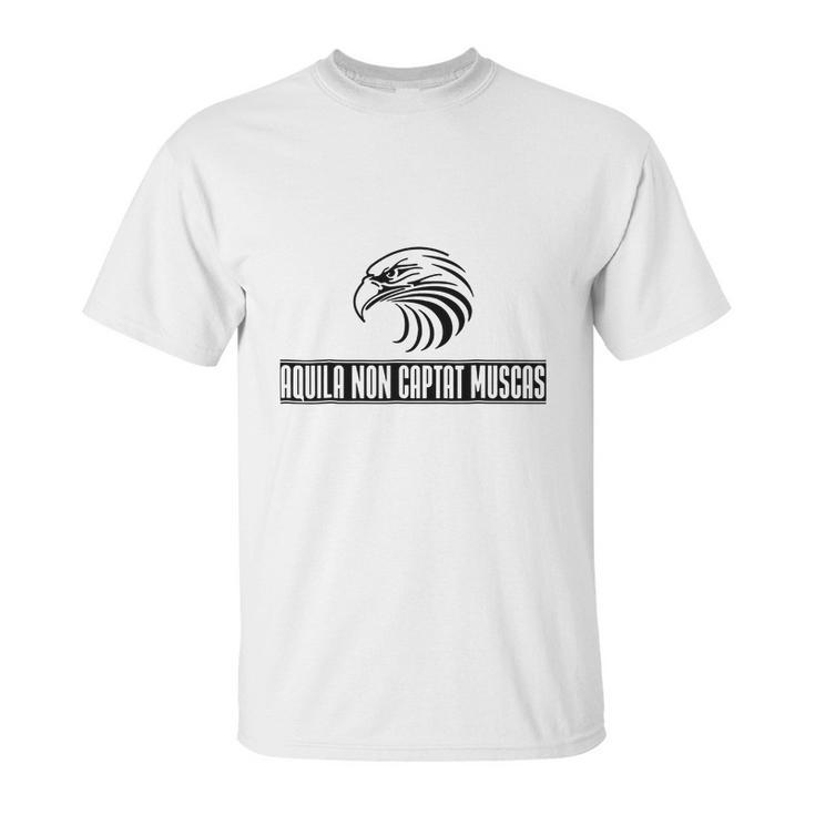 Aquila Non Captat Muscas T-Shirt Unisex T-Shirt