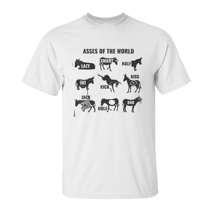 Asses The World Love Unisex T-Shirt