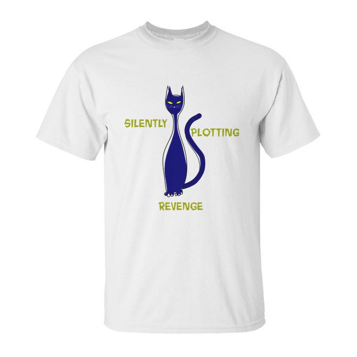 Ca Funny Silently Plotting Revenge Unisex T-Shirt