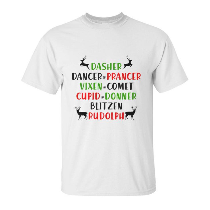 Dasher Dancer Prancer Vixen Comet Cupid Donner Blitzen Rudolph Unisex T-Shirt