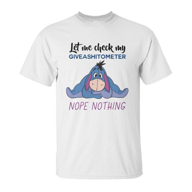 Eeyore Let Me Check My Giveashitometer Nope Nothing Unisex T-Shirt