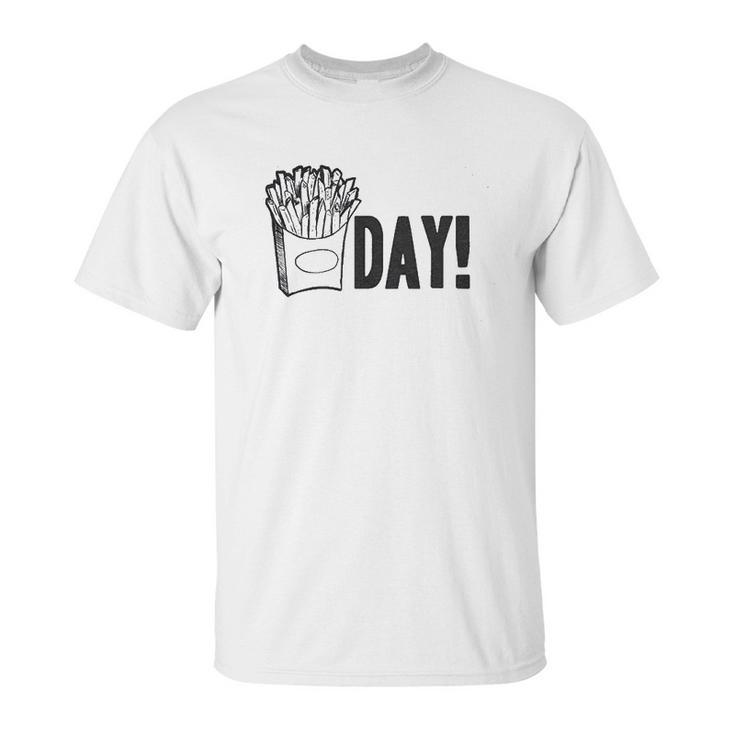 Fry Day Friday Funny Fast Food French Fry Weekend Unisex T-Shirt