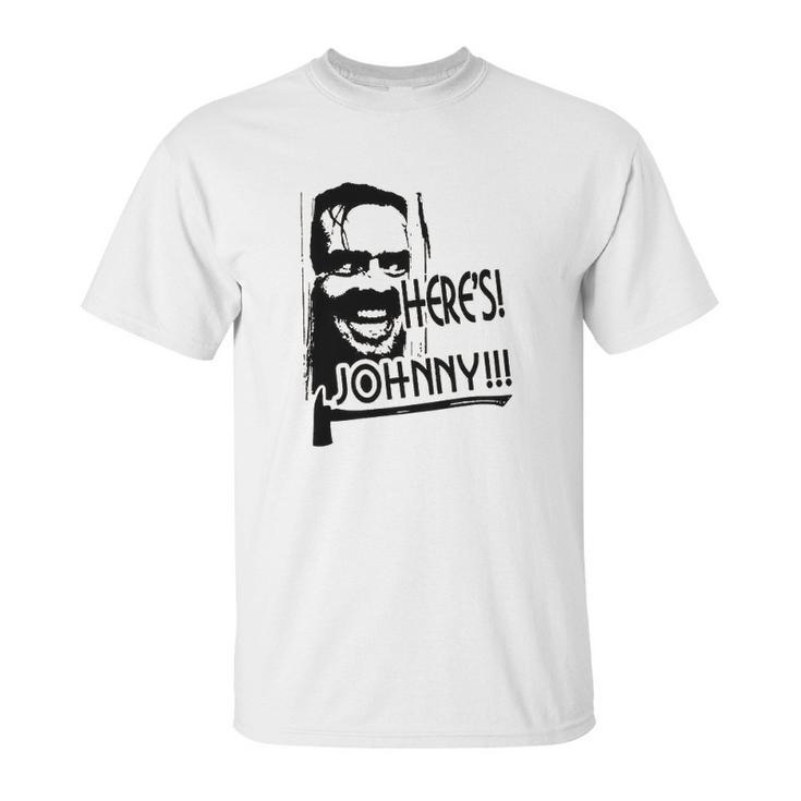 Heres Johnny The Shining Overlook Hotel Stanley Kubrick Stephen King Horror Movie Unisex T-Shirt