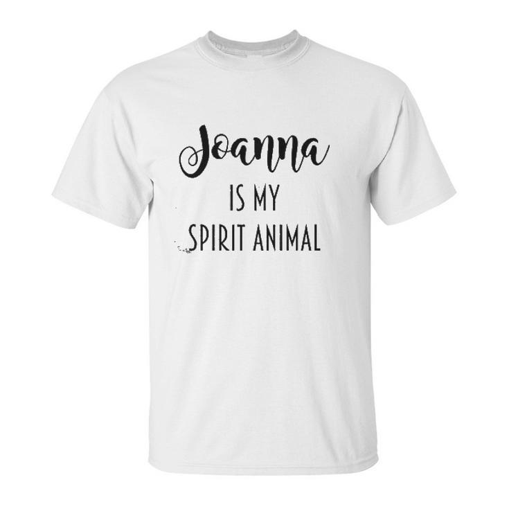 Joanna Is My Spirit Animal Graphic Unisex T-Shirt