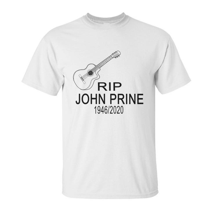 John Prine  Rip Memorial Gift T-Shirt Unisex T-Shirt