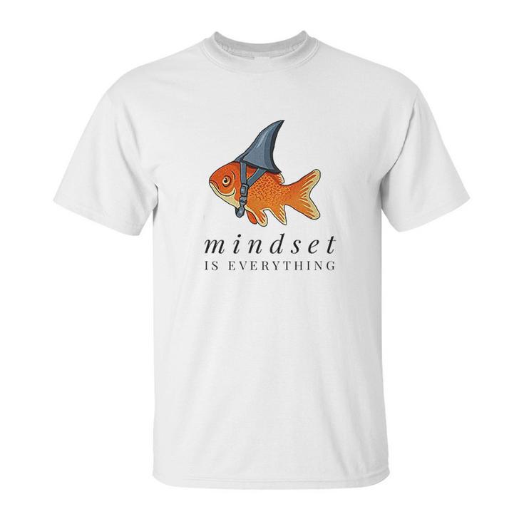 Mindset Motivational Quote Cute Goldfish Shark Unisex T-Shirt