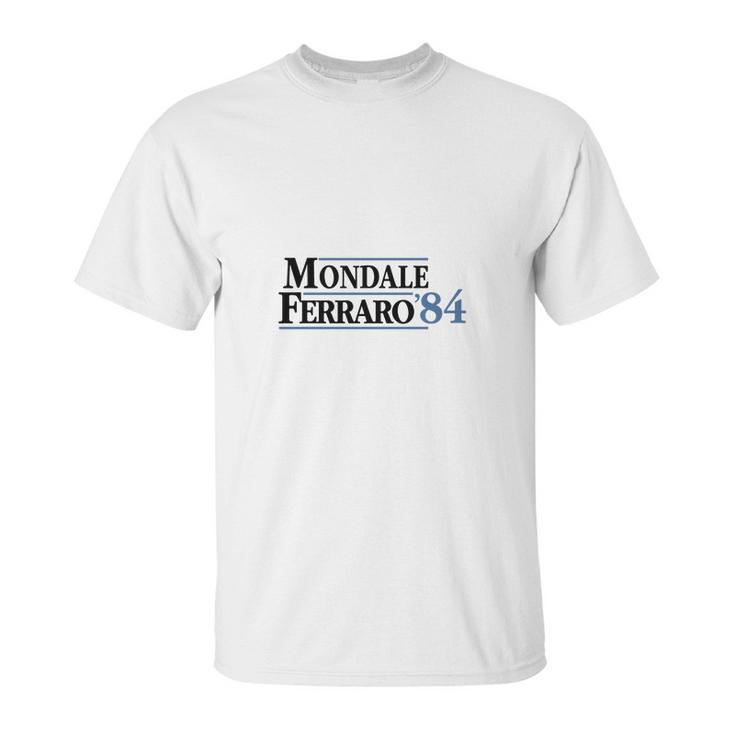 Mondale Ferraro 1984 Quotes Unisex T-Shirt