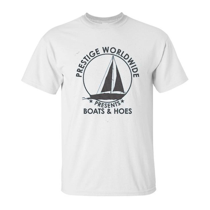 Prestige Worldwide Funny Cool Boats And Hoes Unisex T-Shirt