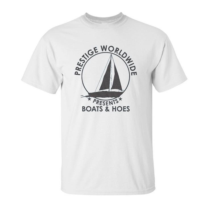 Prestige Worldwide Funny Cool Boats And Hoes Graphic Unisex T-Shirt