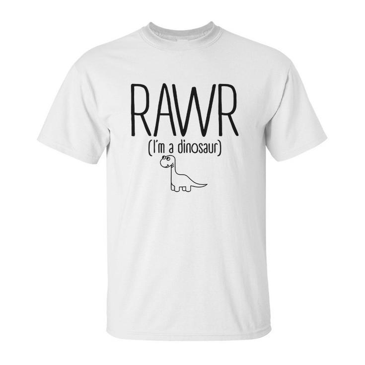 Rawr Im A Dinosaur T-Shirts Unisex T-Shirt