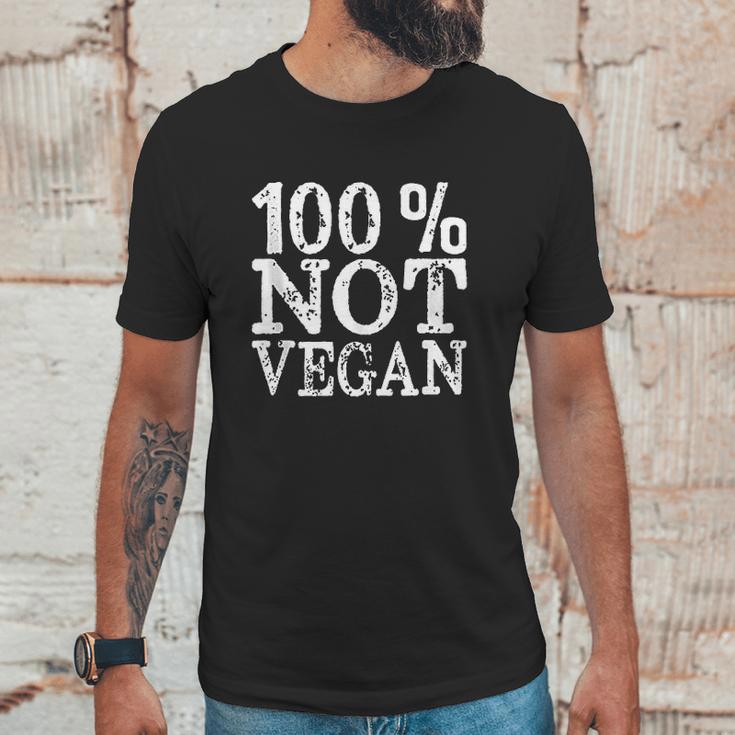 100 Not Vegan Bbq Carnivore Diet Meat Eater Food Zero Carb Unisex T-Shirt Gifts for Him