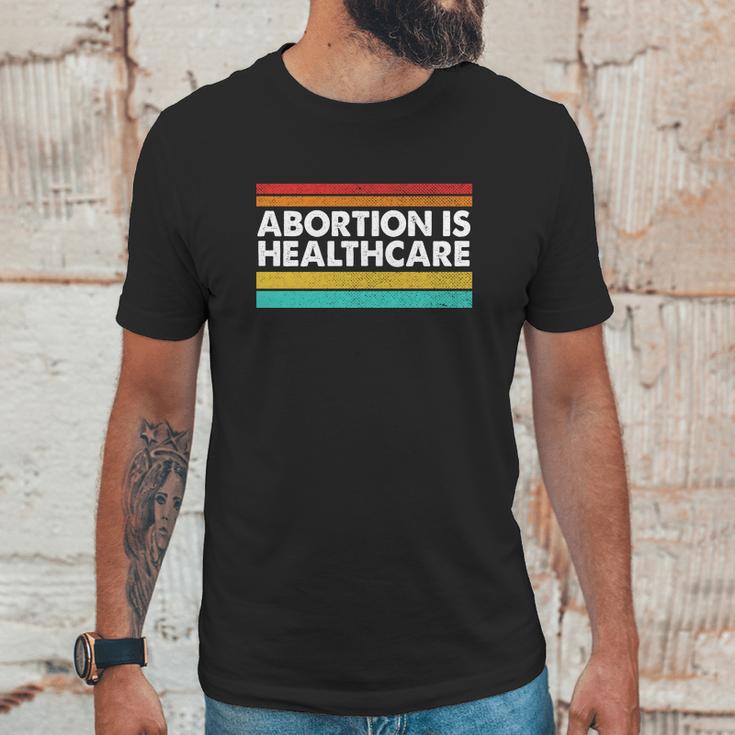 Abortion Is Healthcare Feminist Pro Choice Unisex T-Shirt Gifts for Him