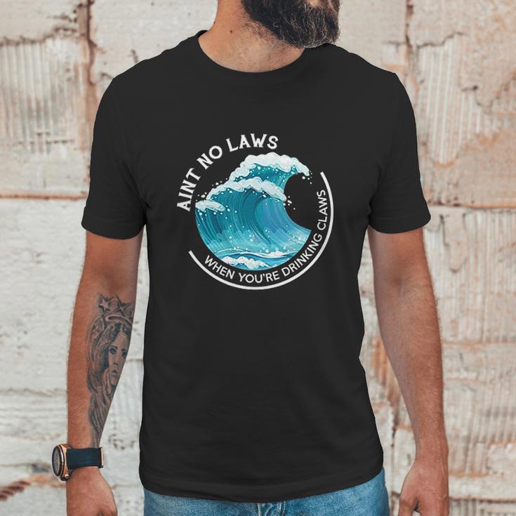 Aint No Laws When Youre Drinking Claws With Claus Unisex T-Shirt Gifts for Him