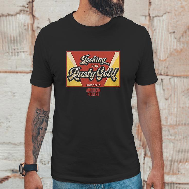 American Pickers Looking For Rusty Gold Unisex T-Shirt Gifts for Him