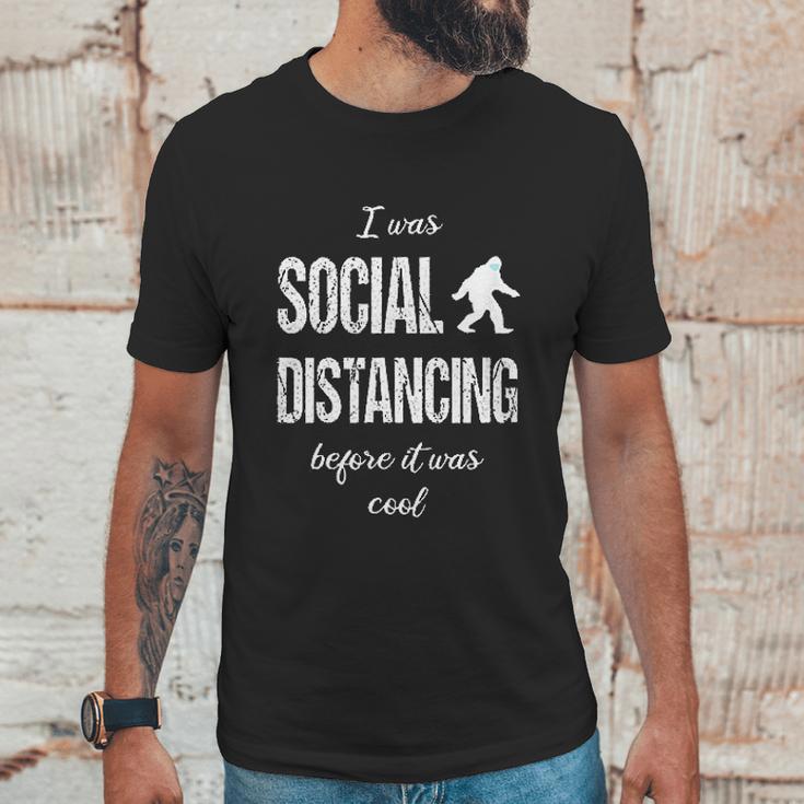 Bigfoot I Was Social Distancing Before It Was Cool Unisex T-Shirt Gifts for Him