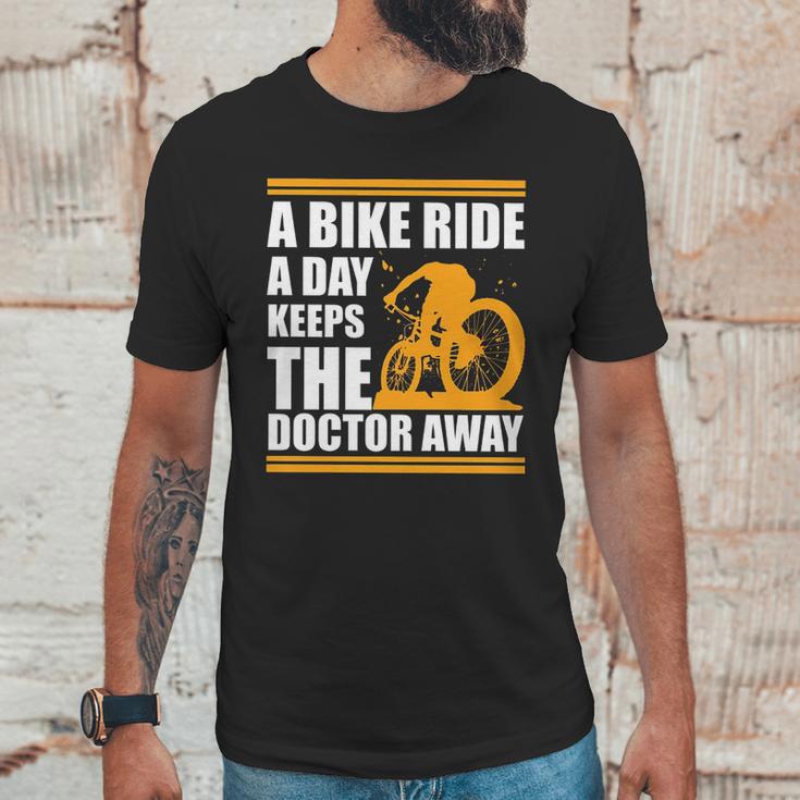 A Bike Ride A Day Keeps The Doctor Away Unisex T-Shirt Gifts for Him