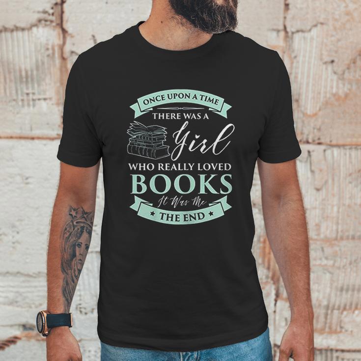 Books Loving Girl I Read Fairy Tale Bookaholic Idea Unisex T-Shirt Gifts for Him