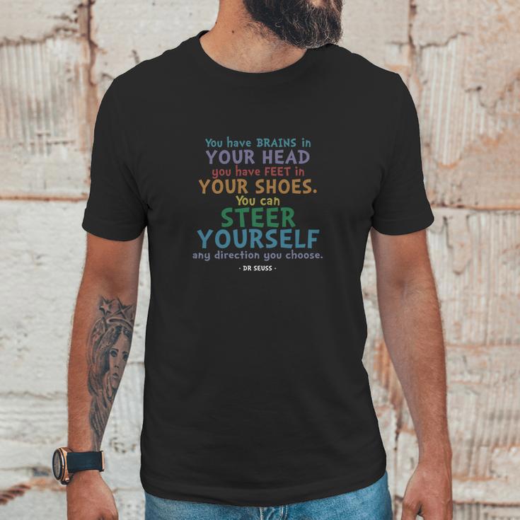 Brains And Feet Quote Dr Seuss Tshirt Unisex T-Shirt Gifts for Him