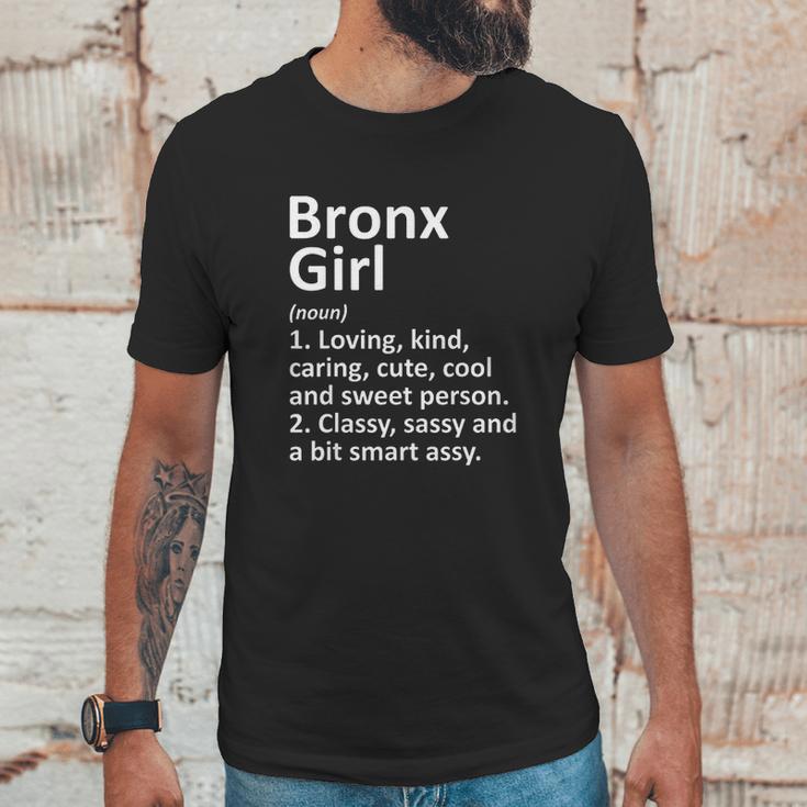 Bronx Girl New York Funny City Home Roots Gift Unisex T-Shirt Gifts for Him