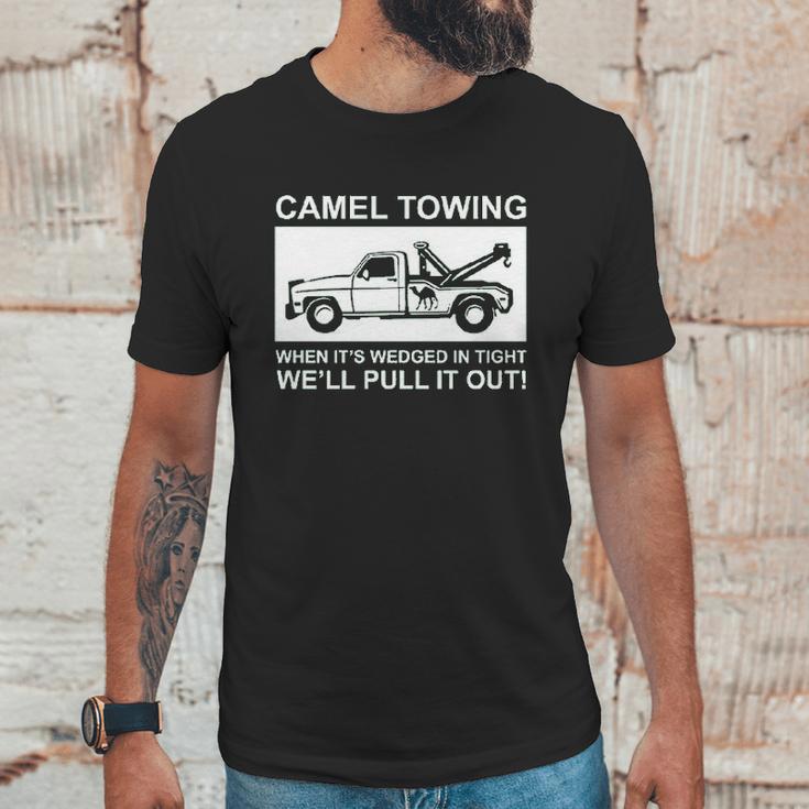 Camel Towing Pull It Out Unisex T-Shirt Gifts for Him