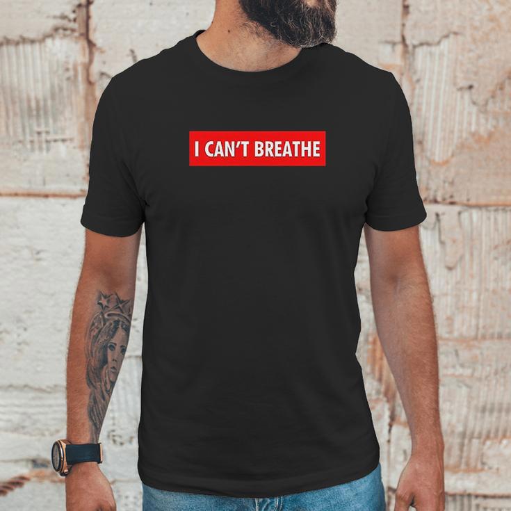 I Cant Breathe Unisex T-Shirt Gifts for Him