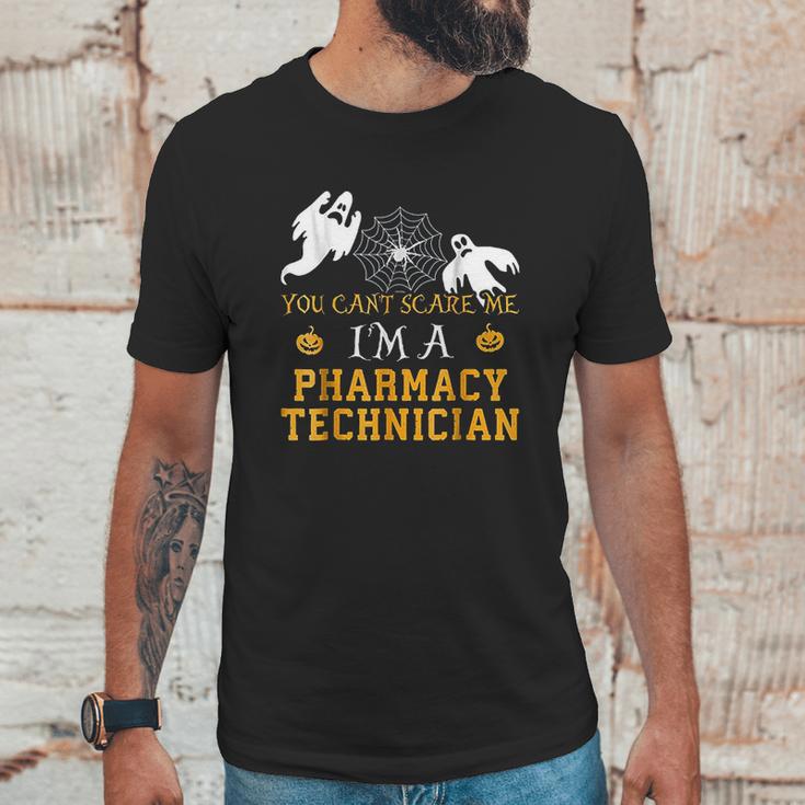 You Cant Scare Me I Am A Pharmacy Technician Halloween Unisex T-Shirt Gifts for Him