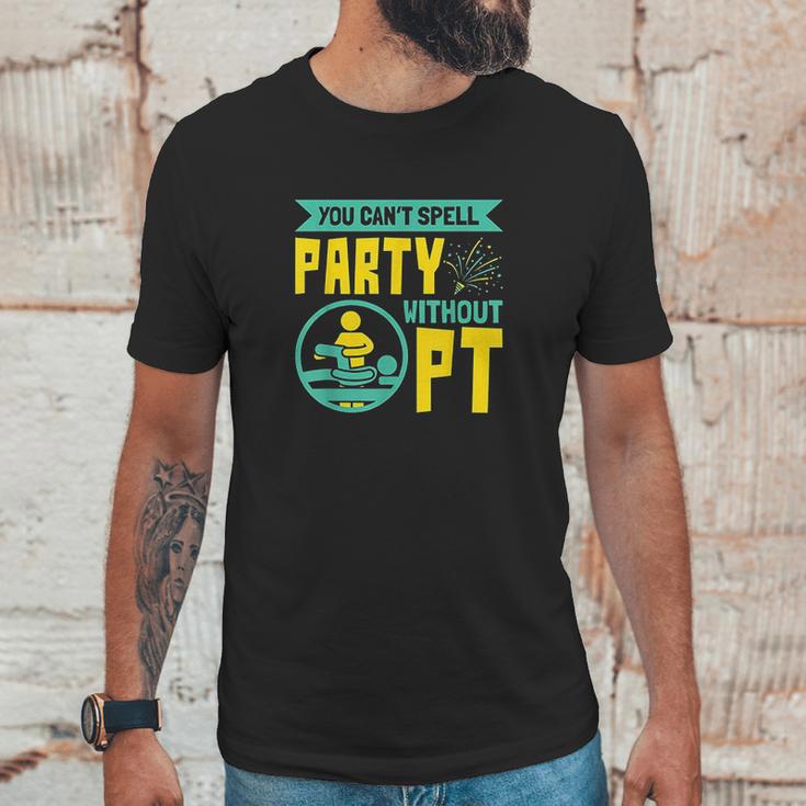 You Cant Spell Party Without Pt Unisex T-Shirt Gifts for Him