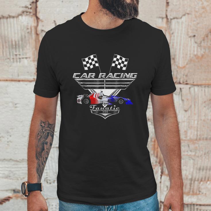 Car Racing Fanatic 500 Miles Unisex T-Shirt Gifts for Him