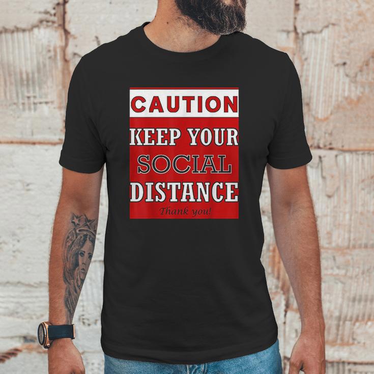 Caution Keep Your Social Distance Social Distancing Funny Unisex T-Shirt Gifts for Him