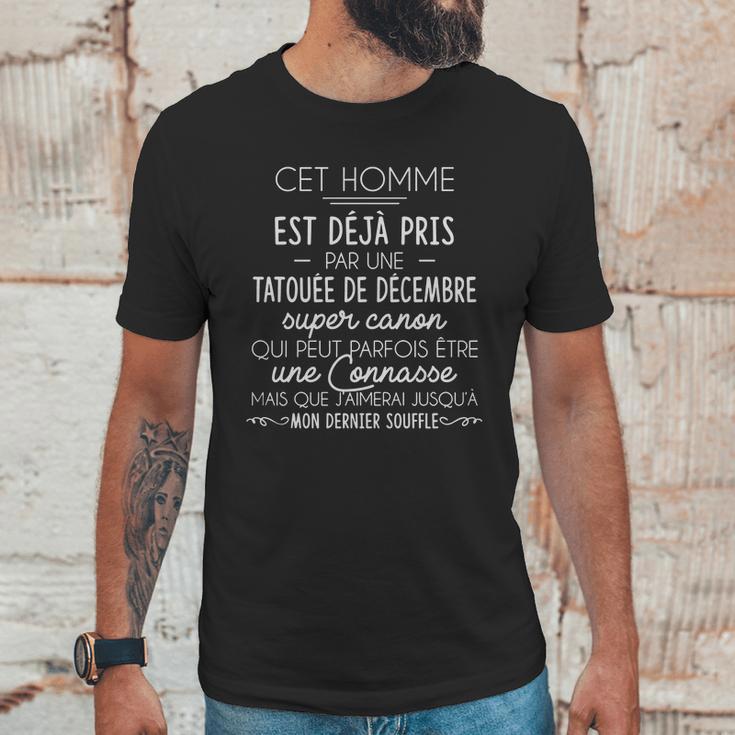 Cet Homme Est Déjà Pris Par Une Tatouée De Décembre Unisex T-Shirt Gifts for Him