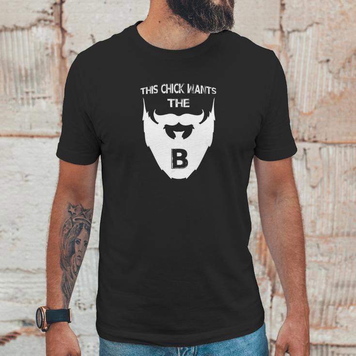 This Chick Wants The B Beard Unisex T-Shirt Gifts for Him