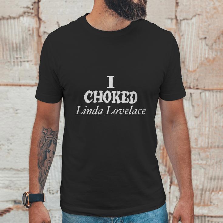 I Choked Linda Lovelace Unisex T-Shirt Gifts for Him