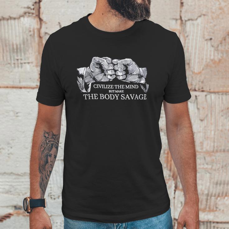 Civilize The Mind Make The Body Savage Brazilian Jiu Jitsu Judo Unisex T-Shirt Gifts for Him