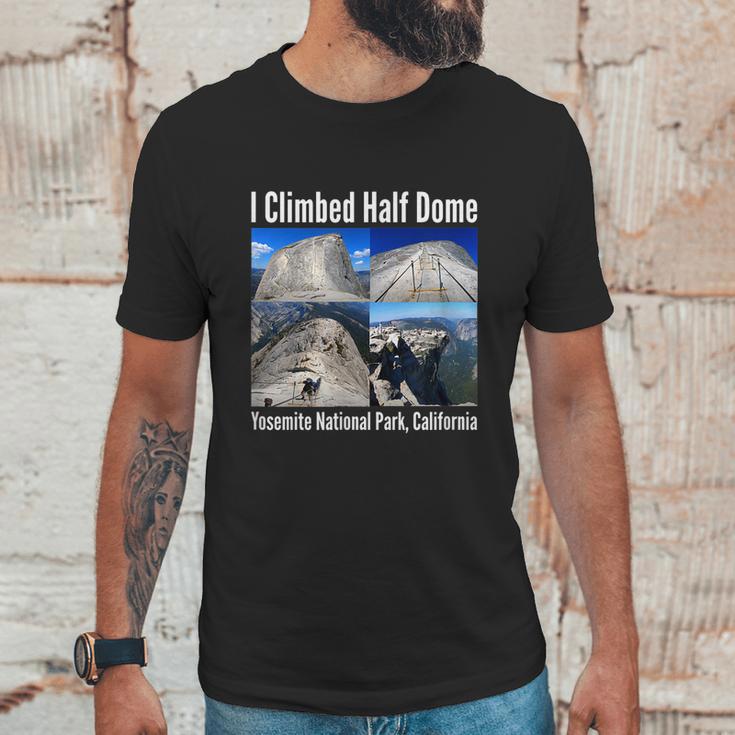 I Climbed Half Dome Yosemite National Park California Graphic Design Printed Casual Daily Basic Unisex T-Shirt Gifts for Him