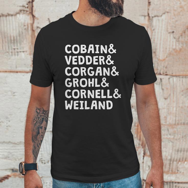 Cobain And Vedder And Corgan And Grohl And Cornell And Weiland Unisex T-Shirt Gifts for Him