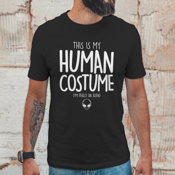 Cute Halloween Funny Halloween Day This Is My Human Costume Im Really An Alie Unisex T-Shirt Gifts for Him