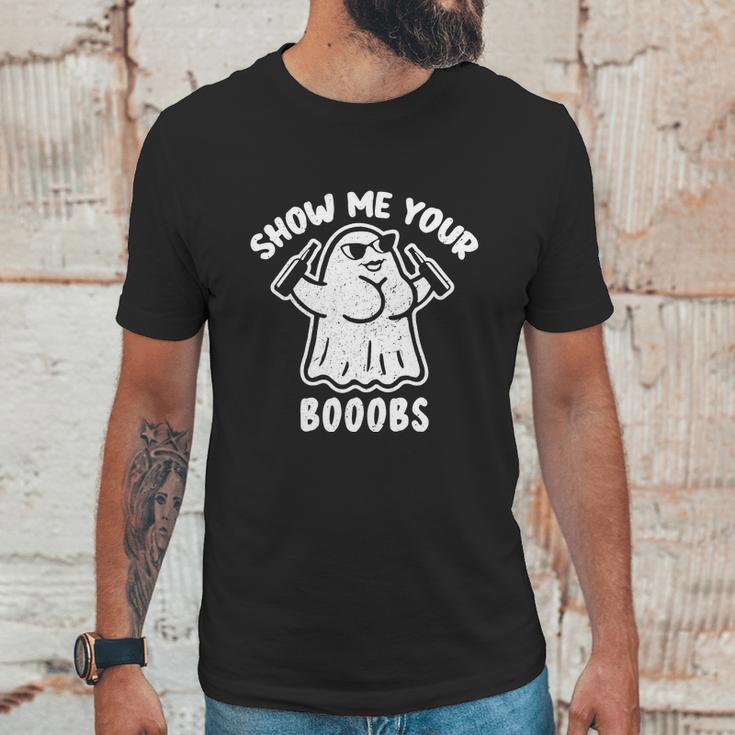 Cute Halloween Funny Halloween Day Show Me Your Booobs Funny Dumb Ghost Unisex T-Shirt Gifts for Him