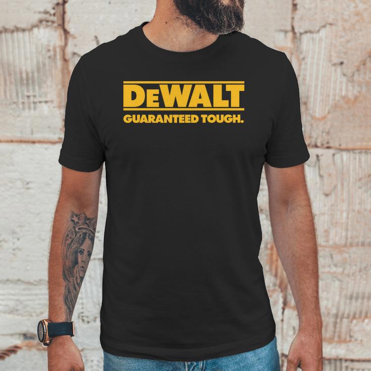 Dewalt Guaranteed Though Unisex T-Shirt Gifts for Him