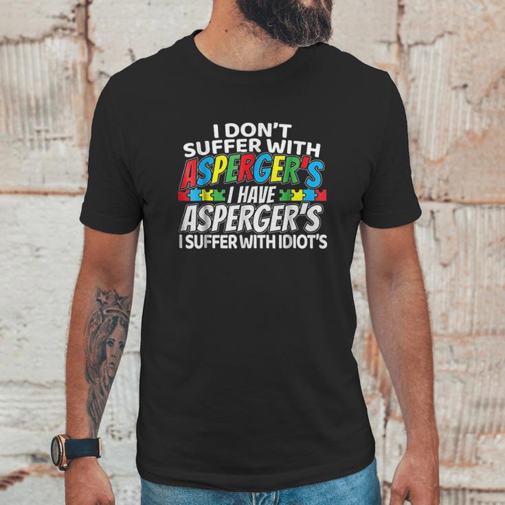 I Dont Suffer With Aspergers Funny Awareness Unisex T-Shirt Gifts for Him