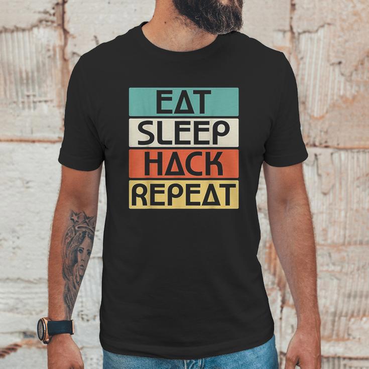 Eat Sleep Hack Repeat Unisex T-Shirt Gifts for Him