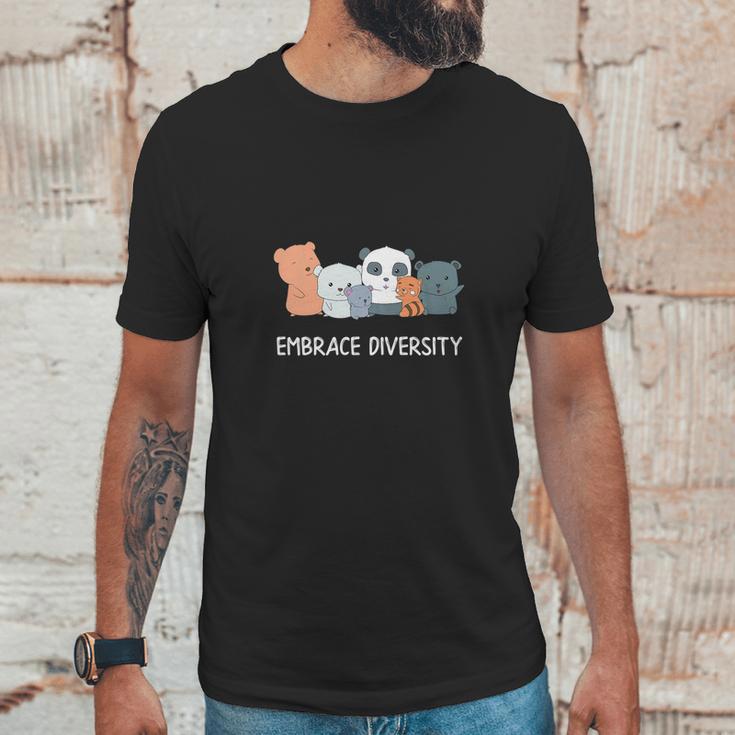 Embrace Diversity Funny Bear Kindness Animal Unisex T-Shirt Gifts for Him