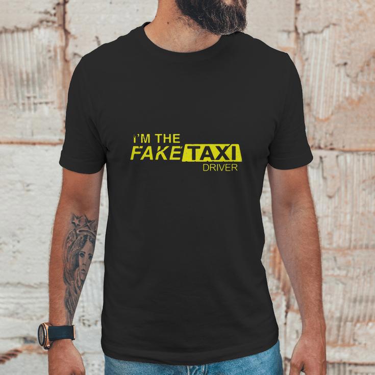 Im The Fake Taxi Driver Shirt Unisex T-Shirt Gifts for Him