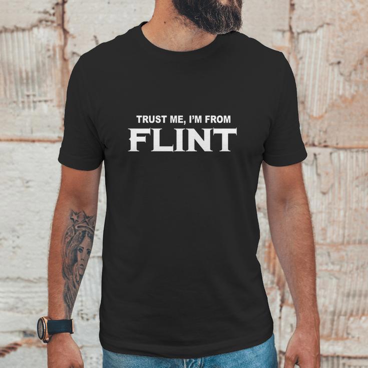 Flint Trust Me Im From Flint - Teeforflint Unisex T-Shirt Gifts for Him