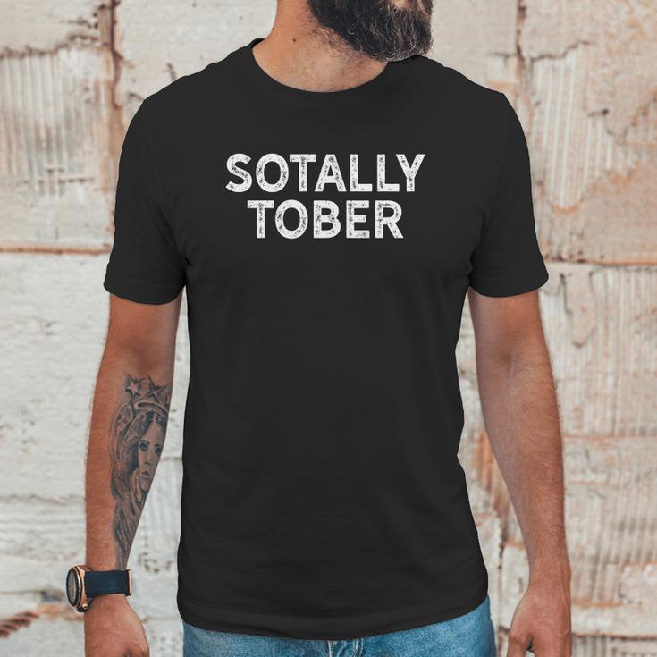 Funny Drinking Sotally Tober Alcohol Unisex T-Shirt Gifts for Him