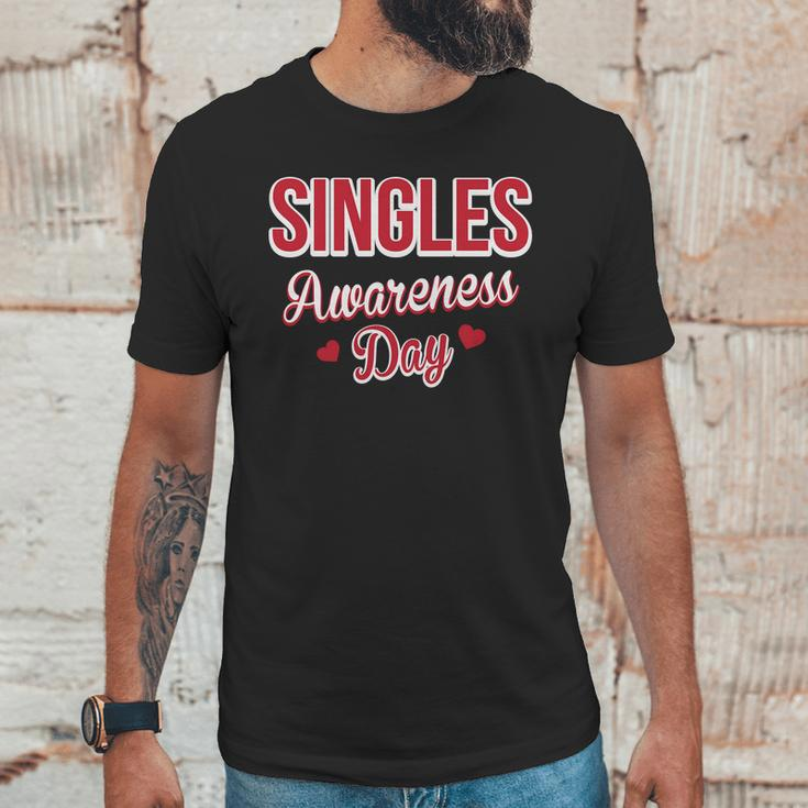 Funny Valentines Day For Singles Singles Awareness Unisex T-Shirt Gifts for Him