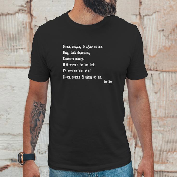 Gloom Despair And Agony On Me Unisex T-Shirt Gifts for Him