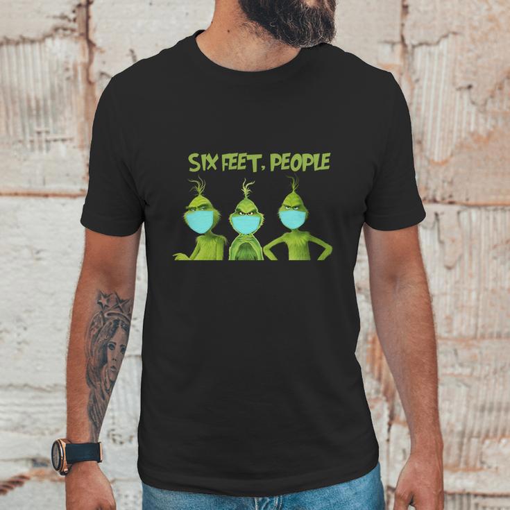 Grinch 6 Feet People Funny Unisex T-Shirt Gifts for Him