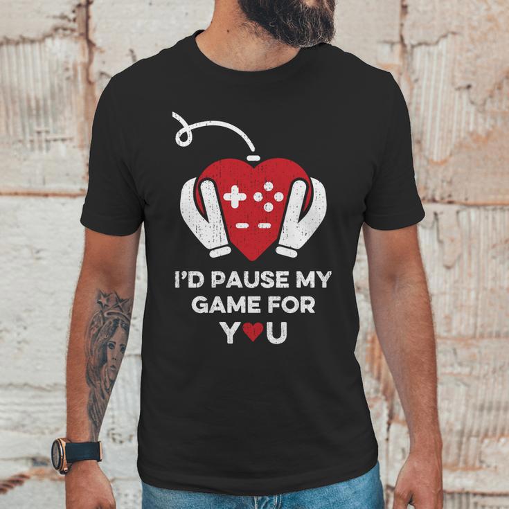 Id Pause My Game For You Valentines Day Controller Unisex T-Shirt Gifts for Him