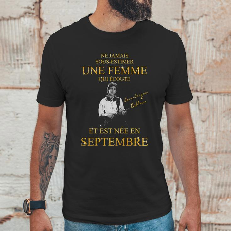 Jean Jacques Goldman Une Femme Est Te Née En Septembre Unisex T-Shirt Gifts for Him