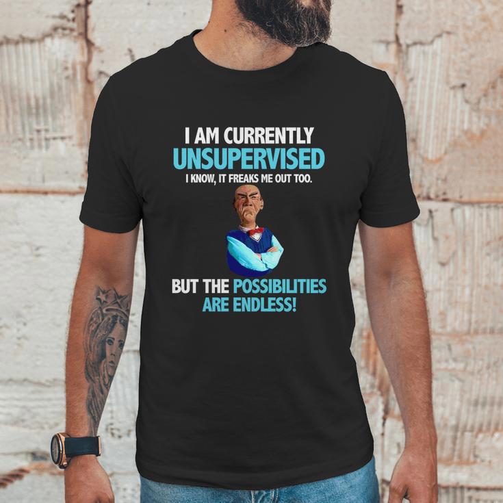 Jeff Dunham Walter I Am Currently Unsupervised I Know It Freaks ShirtShirt Tee Unisex T-Shirt Gifts for Him